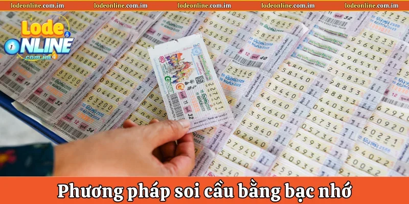 Phương pháp soi cầu lô đề miền Bắc bằng bạc nhớ